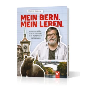 Mein Bern - Mein Leben - Marc «Cuco» Dietrich