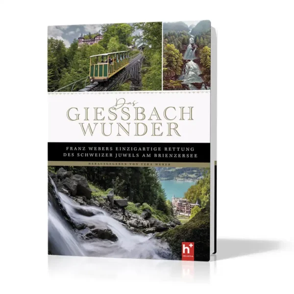 Das Giessbach-Wunder